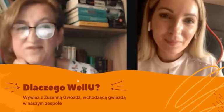 Dlaczego WellU? Młoda mama z korporacji o tym, co ją przekonało do network marketingu