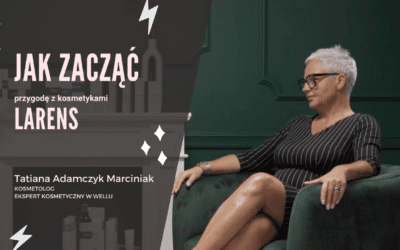 Pierwsze kroki z marką LARENS – Tatiana Adamczyk Marciniak